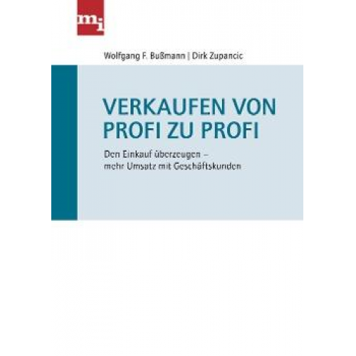 Wolfgang F. Bussmann & Dirk Zupancic - Verkaufen von Profi zu Profi