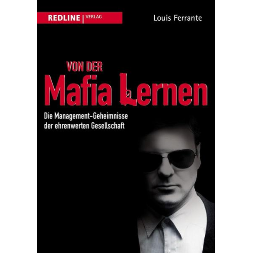 Louis Ferrante - Von der Mafia lernen