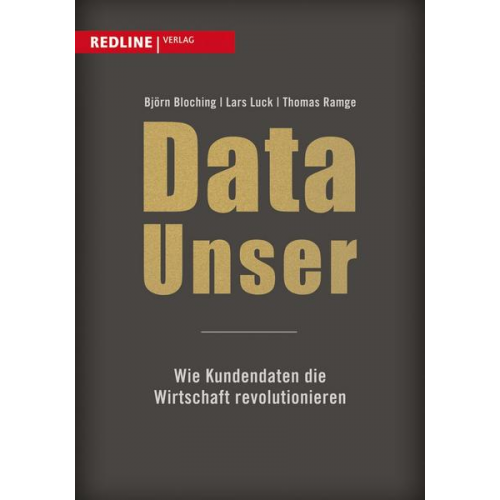 Björn Bloching & Lars Luck & Thomas Ramge - Data Unser