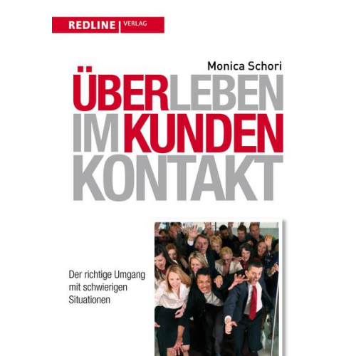 Monica Schori - Überleben im Kundenkontakt