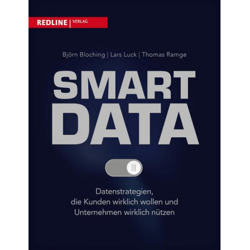 Björn Bloching & Lars Luck & Thomas Ramge - Smart Data