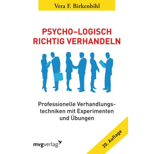 Vera F. Birkenbihl - Psycho-Logisch richtig verhandeln