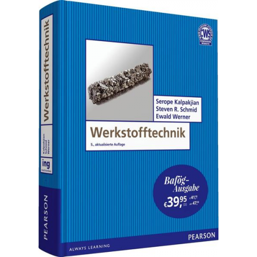 Serope Kalpakjian & Steven R. Schmid & Ewald Werner - Werkstofftechnik - Bafög-Ausgabe