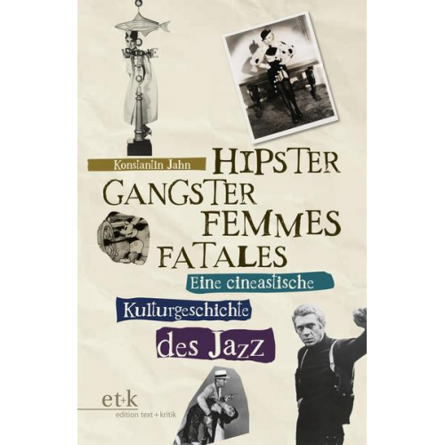 Konstantin Jahn - Hipster, Gangster, Femmes Fatales