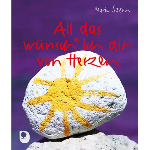 Maria Sassin - All das wünsch ich dir von Herzen