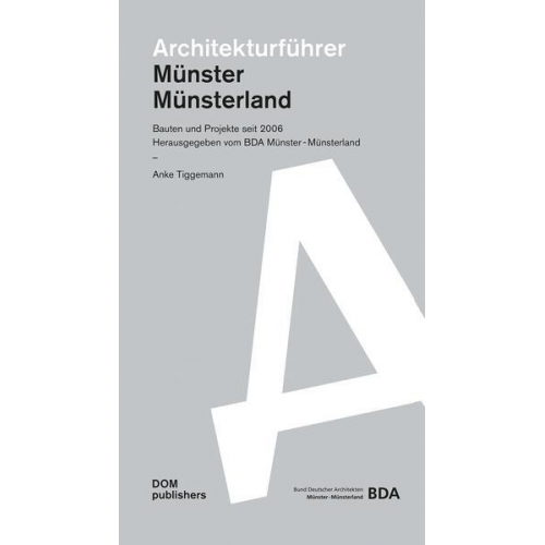 Anke Tiggemann - Münster / Münsterland. Architekturführer