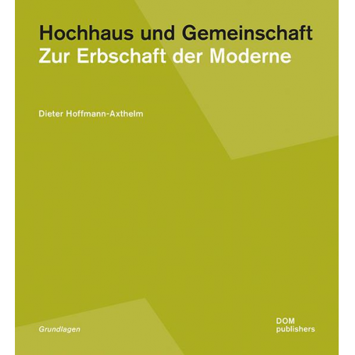 Dieter Hoffmann-Axthelm - Hochhaus und Gemeinschaft