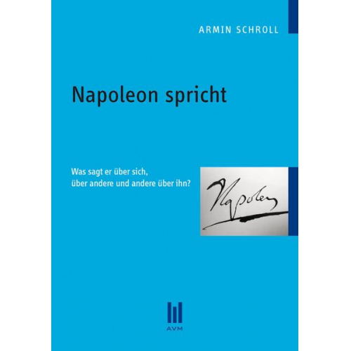 Armin Schroll - Napoleon spricht