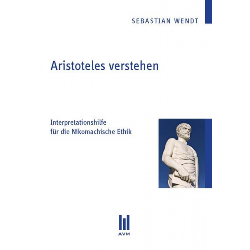 Sebastian Wendt - Aristoteles verstehen