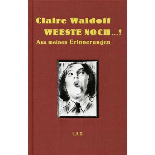 Claire Waldoff - Weeste noch ...!