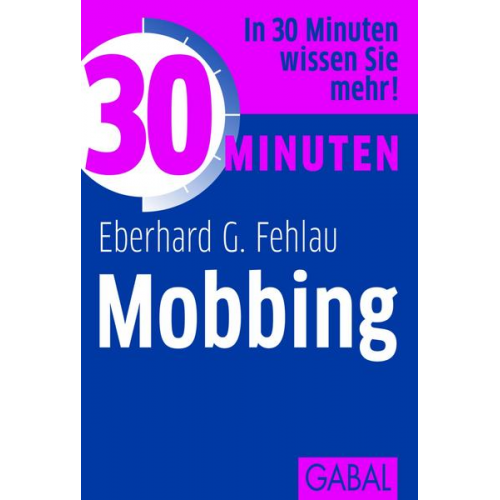 Eberhard G. Fehlau - 30 Minuten Mobbing