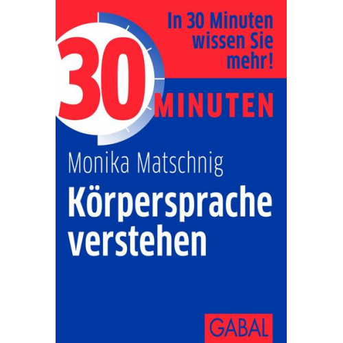 Monika Matschnig - 30 Minuten Körpersprache verstehen