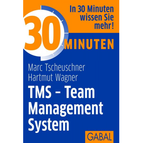 Marc Tscheuschner & Hartmut Wagner - 30 Minuten TMS - Team Management System