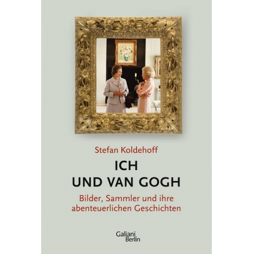 Stefan Koldehoff - Ich und Van Gogh