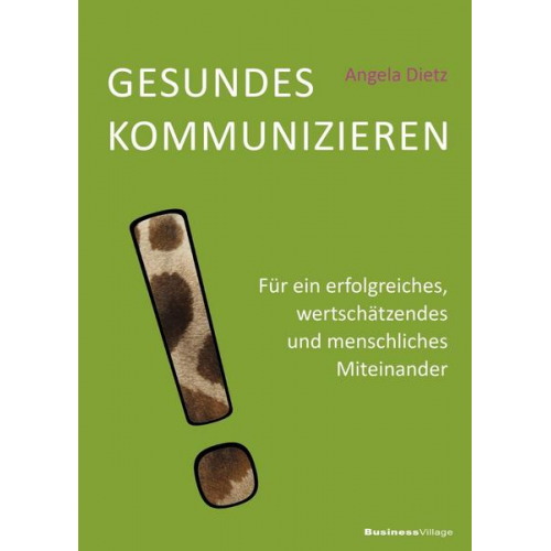 Angela Dietz - Gesundes Kommunizieren