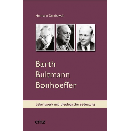 Hermann Dembowski - Barth Bultmann Bonhoeffer