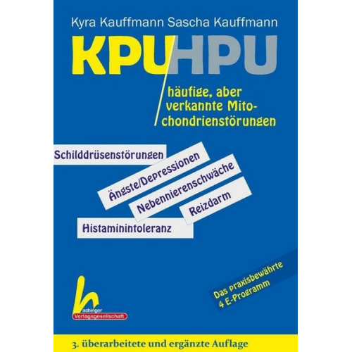 Kyra Kauffmann & Sascha Kauffmann - KPU/HPU häufige, aber verkannte Mitochondrienstörungen