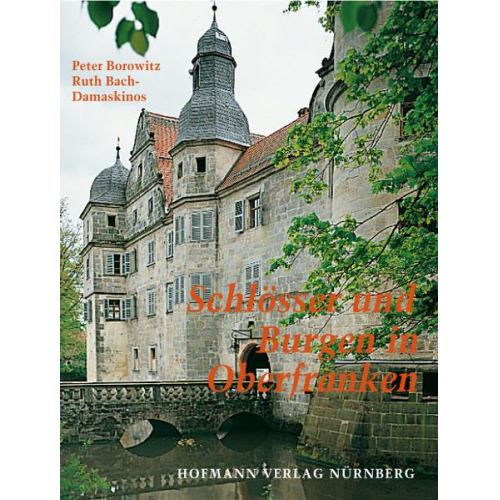 Ruth Bach-Damaskinos - Schlösser und Burgen in Oberfranken