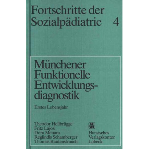 Theodor Hellbrügge & Fritz Lajosi & Dora Manara & Reglindis Schamberger & Thomas Rautenstrauch - Münchener Funktionelle Entwicklungsdiagnostik