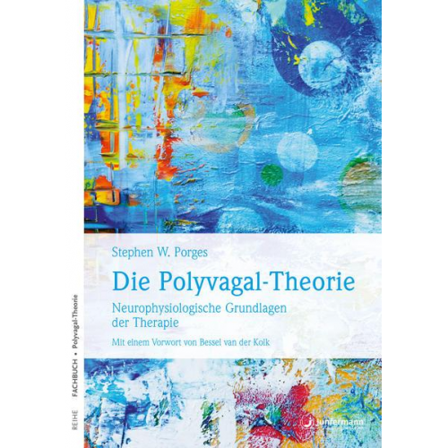 Stephen W. Porges - Die Polyvagal-Theorie