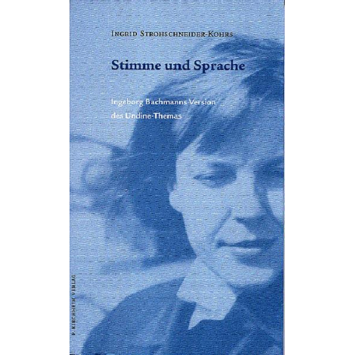 Ingrid Strohschneider-Kohrs - Stimme und Sprache