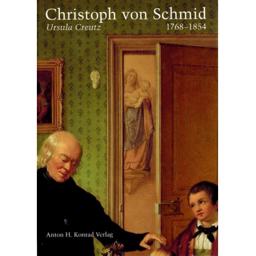 Ursula Creutz - Christoph von Schmid 1768-1854