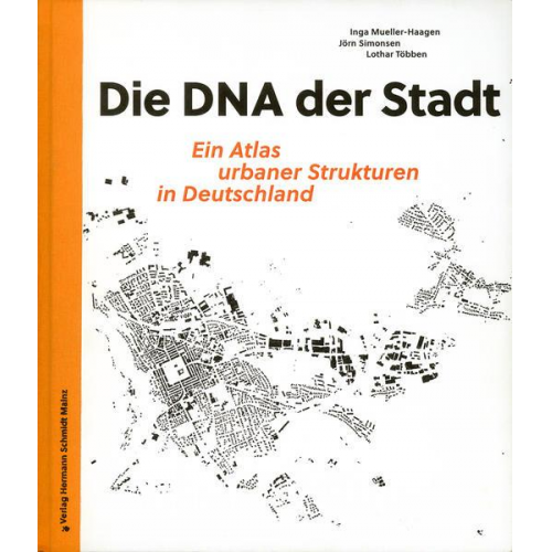 Inga Mueller-Haagen & Jörn Simonsen & Lothar Többen - Die DNA der Stadt