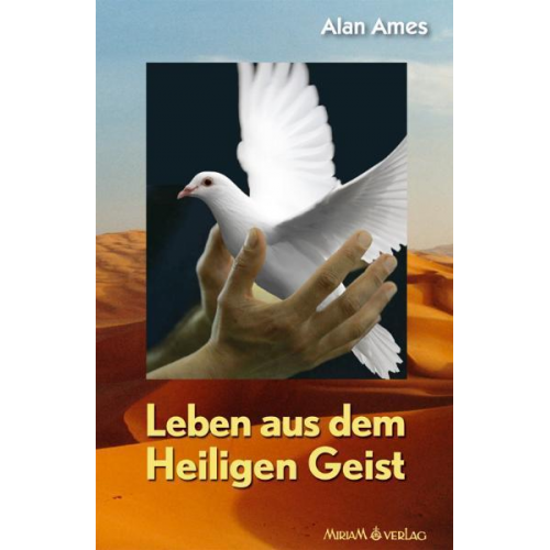 Alan Ames - Leben aus dem Heiligen Geist