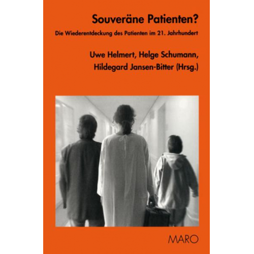 Uwe Helmert & Helge Schumann & Hildegard Jansen-Bitter & Hildegard Jansen-Bitter - Souveräne Patienten?