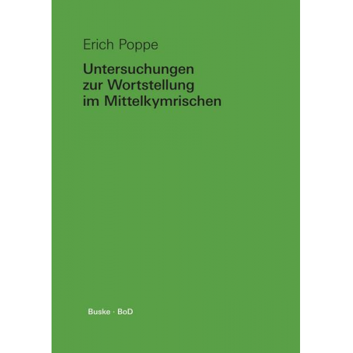 Erich Poppe - Untersuchungen zur Wortstellung im Mittelkymrischen