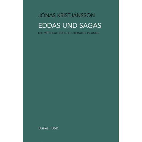 Jónas Kristjánsson - Eddas und Sagas