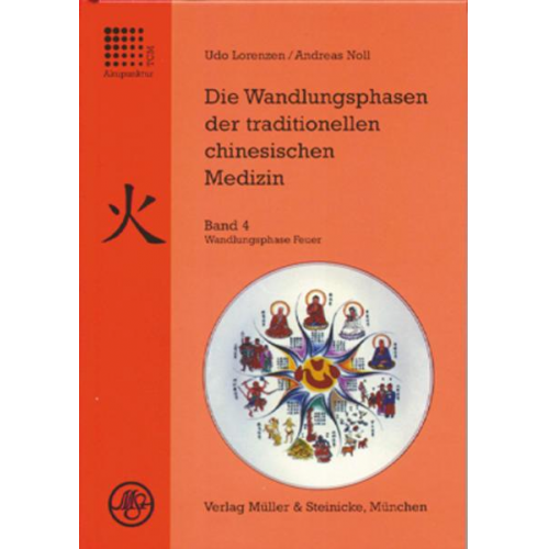 Udo Lorenzen & Andreas Noll - Die Wandlungsphasen der traditionellen chinesischen Medizin / Wandlungsphase Feuer