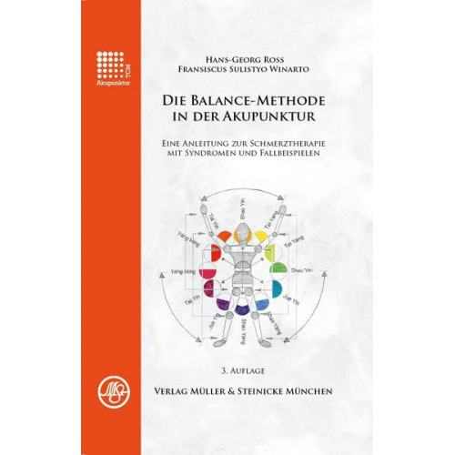 Hans-Georg Ross & Fransiscus Sulistyo Winarto - Die Balance-Methode in der Akupunktur