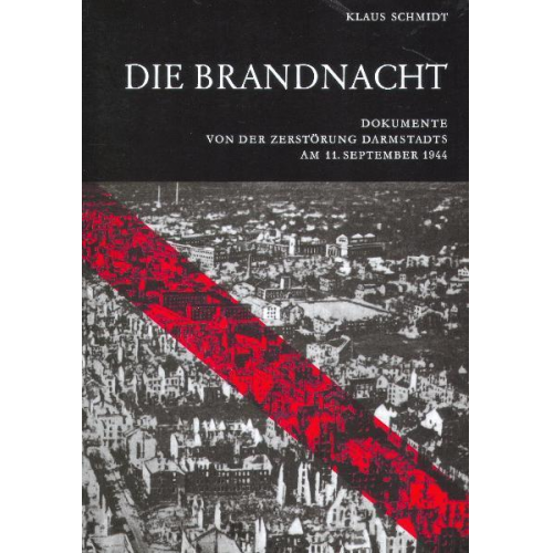 Klaus Schmidt - Die Brandnacht