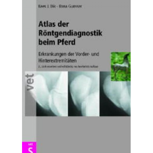 Kees J. Dik & Ilona Gunsser - Atlas der Röntgendiagnostik beim Pferd