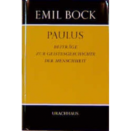 Emil Bock - Beiträge zur Geistesgeschichte der Menschheit / Paulus