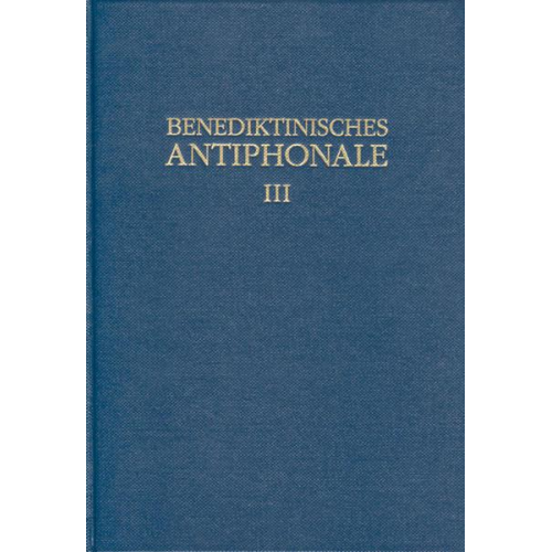 Rhabanus Erbacher & Roman Hofer & Godehard Joppich - Benediktinisches Antiphonale I-III / Benediktinisches Antiphonale Band III