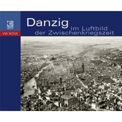 Danzig im Luftbild der Zwischenkriegszeit