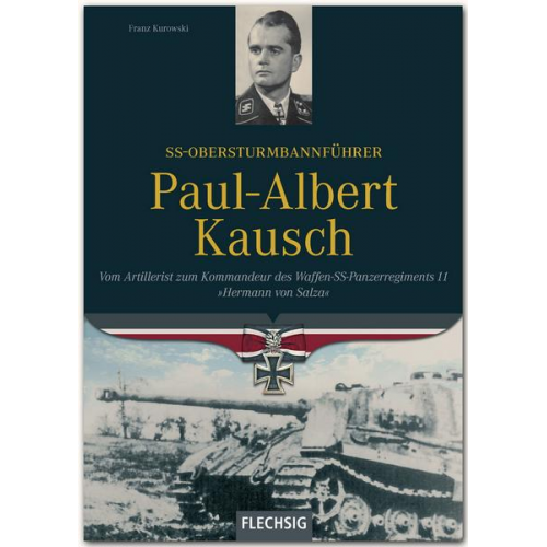 Franz Kurowski - SS-Obersturmbannführer Paul-Albert Kausch