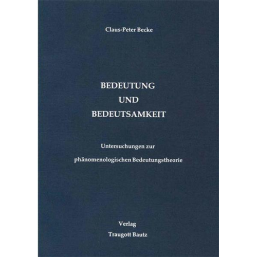 Claus P. Becke - Bedeutung und Bedeutsamkeit