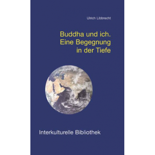 Ulrich Libbrecht - Buddha und ich