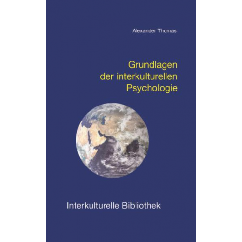 Alexander Thomas - Grundlagen der interkulturellen Psychologie