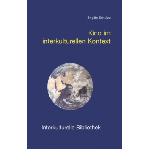 Brigitte Schulze - Kino im interkulturellen Kontext