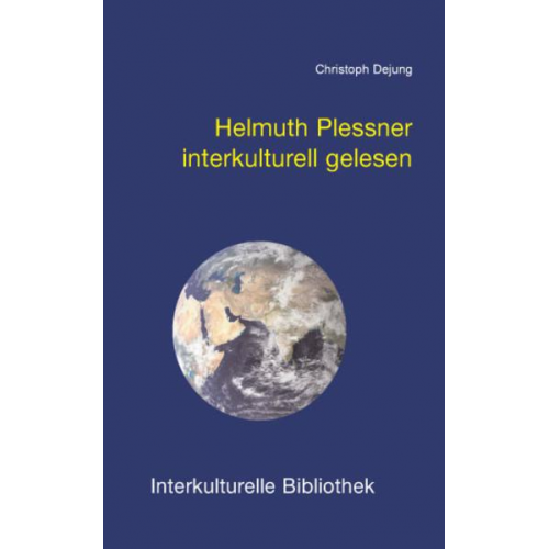 Christoph Dejung - Helmuth Plessner interkulturell gelesen