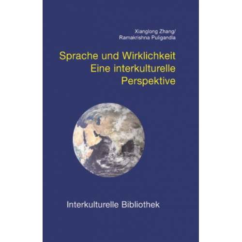 Xianglong Zhang & Ramakrishna Puligandla - Sprache und Wirklichkeit