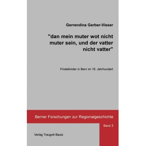 Gerrendina Gerber-Visser - Dan mein muter wot nicht muter sein, und der vatter nicht vatter