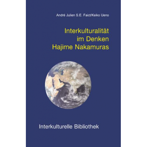 André J. Faict & Keiko Ueno - Interkulturalität im Denken Hajime Nakamuras