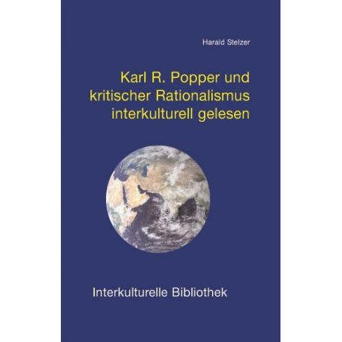 Harald Stelzer - Karl Raimund Popper und kritischer Rationalismus interkulturell gelesen