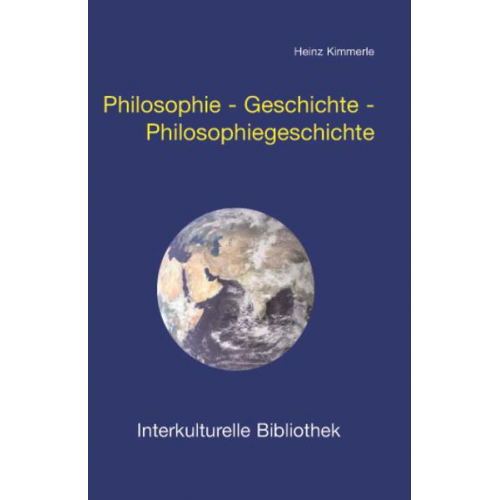 Heinz Kimmerle - Philosophie - Geschichte - Philosophiegeschichte