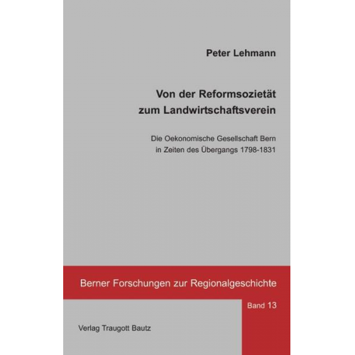 Peter Lehmann - Von der Reformsozietät zum Landwirtschaftsverein